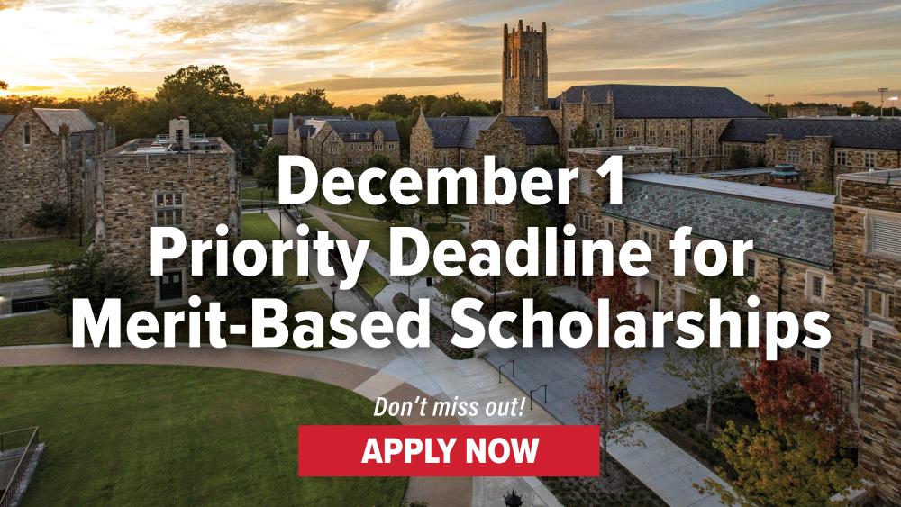 December 1 Priority Deadline for Merit-based scholarships