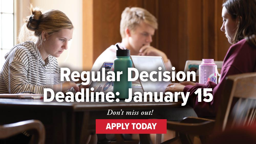 Regular Decision Deadline: Jan 15th